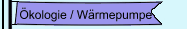 &Ouml;kologie / W&auml;rmepumpe