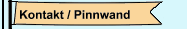 Kontakt / Pinnwand
